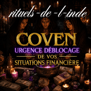 Coven Urgence Déblocage de Vos Situations Financières